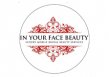 In Your Face Beauty logo